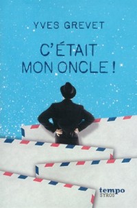 C'était mon oncle