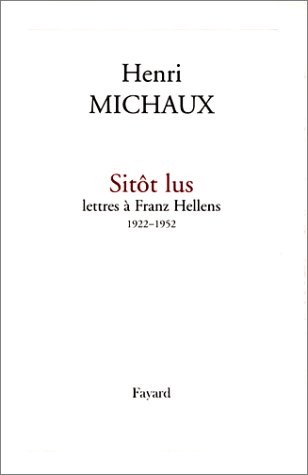 Sitôt lus - Lettres à Franz Hellens 1922-1952