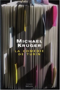 La Comédie de Turin . Souvenirs d'un exécuteur testamentaire