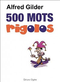 500 mots rigolos