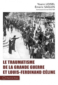 Le traumatisme de la grande guerre et Louis-Ferdinand Céline