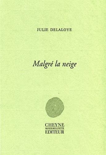 Malgré la neige