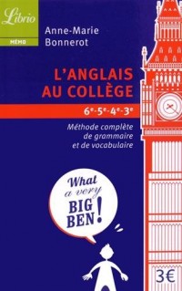 L'anglais au collège : Méthode complète de grammaire et de vocabulaire
