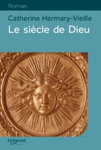 Le siècle de Dieu