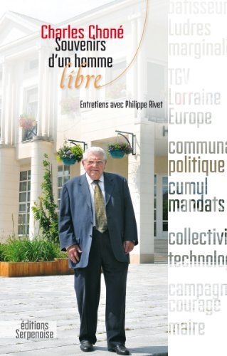 Charles Choné : Souvenirs d'un homme libre