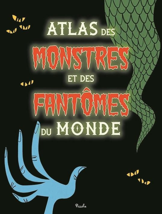 Atlas des monstres et des fantômes du monde