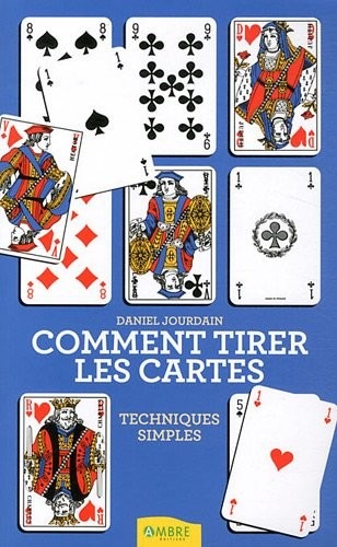 Comment tirer les cartes - Techniques simples