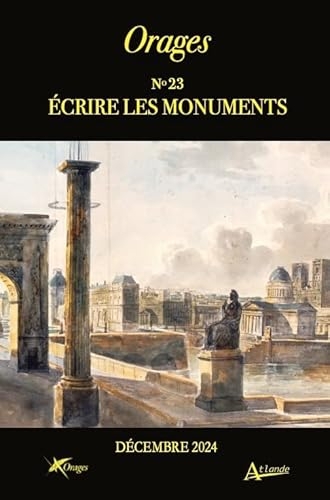 Orages n° 23 : Écrire les monuments