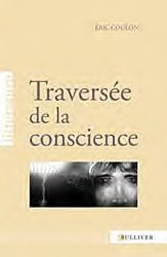 Traversée de la conscience