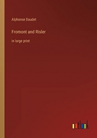 Fromont and Risler: in large print