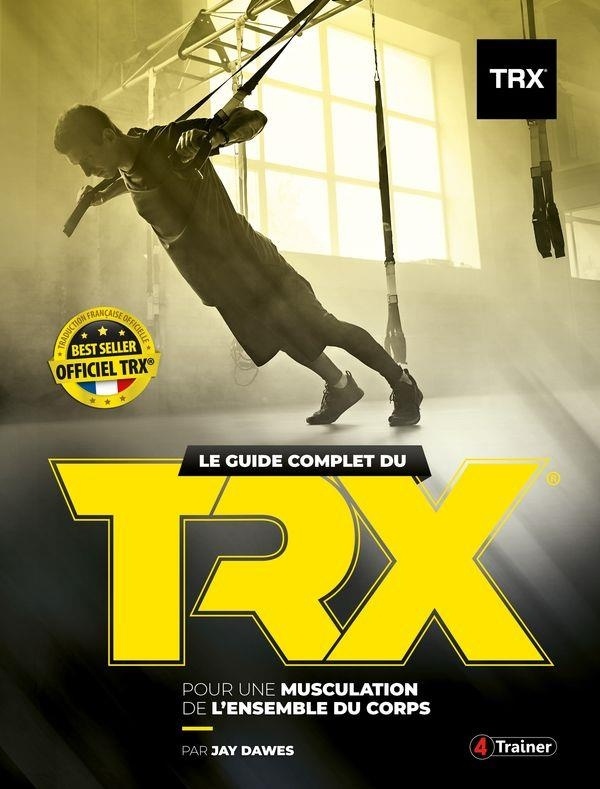 Guide Complet du Trx Suspension Trainer (le)