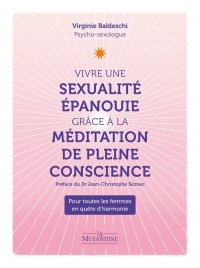 Vivre une sexualité épanouie grâce à la méditation pleine conscience