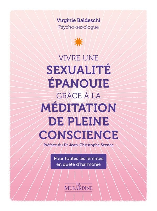 Vivre une sexualité épanouie grâce à la méditation pleine conscience
