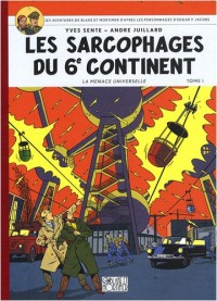 Les aventures de Blake et Mortimer, Tome 16 : Les sarcophages du 6e continent : Première partie, La menace universelle, Album petit format