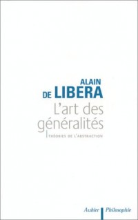 L'art des généralités : théories de l'abstraction