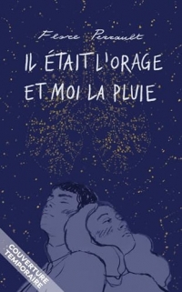 Il était l'orage et moi la pluie
