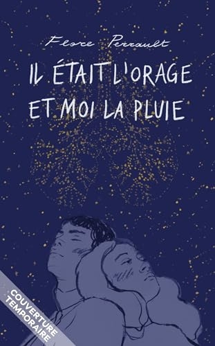 Il était l'orage et moi la pluie