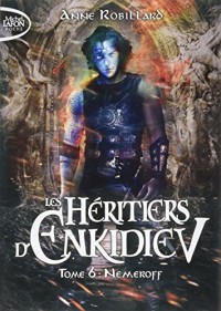 Les Héritiers d'Enkidiev - tome 6 Nemeroff