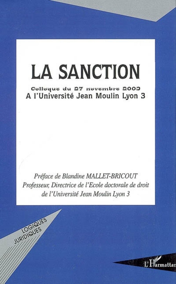 La sanction : Colloque du 27 novembre 2003 à l'Université Jean Moulin Lyon 3