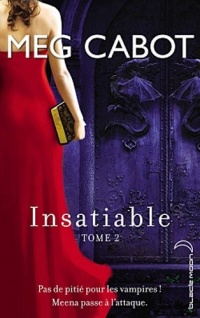 Insatiable - Tome 2 - Incisif