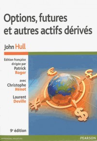 Options, futures et autres actifs dérivés 9e édition : L'ouvrage et les corrigés