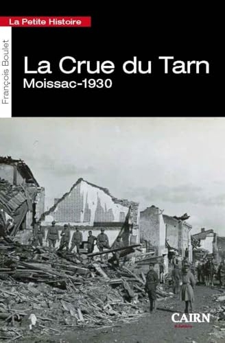 La petite histoire La crue du Tarn: Moissac 1930