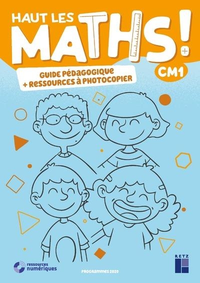 Haut les maths CM1- Guide pégagogique + ressources à photocopier ED 2021