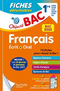 Objectif BAC 2023 Fiches détachables Français 1res STMG - STI2D - ST2S - STL - STD2A - STHR, BAC 202