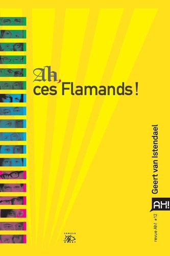 Ah !, N° 12, mai 2011 : Ah, ces Flamands !