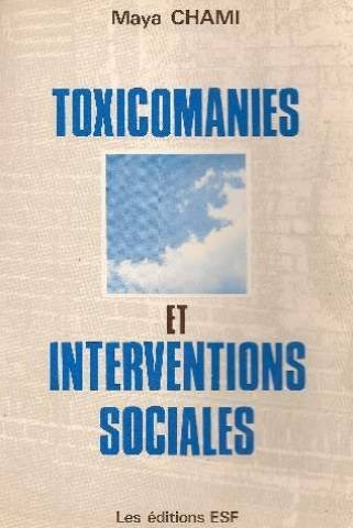 Toxicomanies et interventions sociales