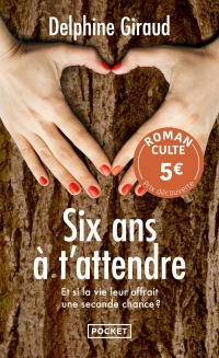 Six ans à t'attendre - Prix Découverte