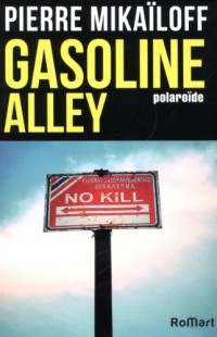 Gasoline Alley- polaroïde