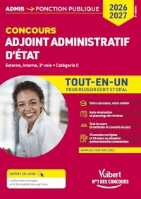 Concours Adjoint administratif d'État - Catégorie C - Tout-en-un: Concours 2026-2027