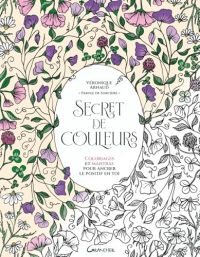 Secret de couleurs - Coloriages et mantras pour ancrer le positif en toi