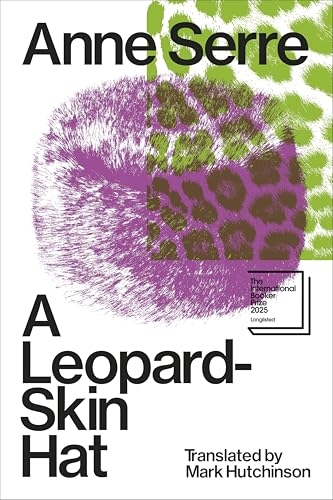 A Leopard-Skin Hat: Shortlisted for the Booker International Prize 2025 [9781837311194]