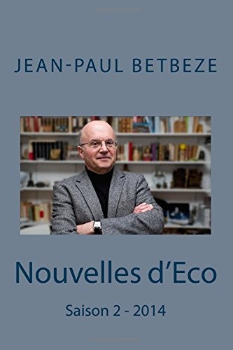Nouvelles d'Eco: Saison 2 - 2014 [9781505584806]