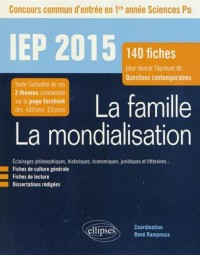 La Famille La Mondialisation 140 Fiches Pour Réussir l'Épreuve de Questions Contemporaines Sciences Po 2015 Première Année
