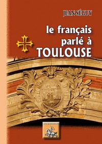 Le français parlé à Toulouse