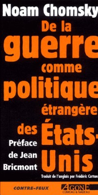 De la guerre comme politique étrangère des Etats-Unis