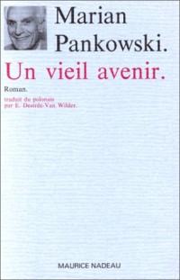 Un vieil avenir