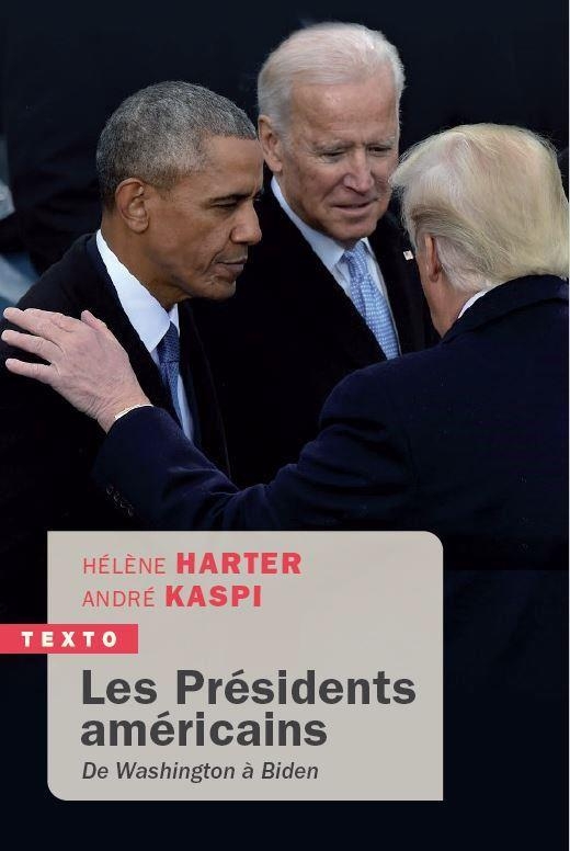 Les présidents américains: De Georges Washington à Joe Biden