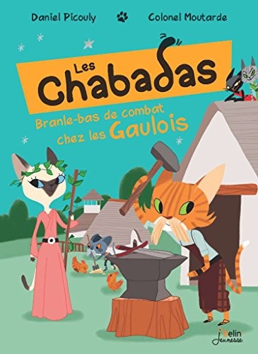 Les Chabadas, Tome 9 : Branle-bas de combat chez les gaulois