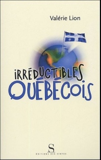 Irréductibles Québecois