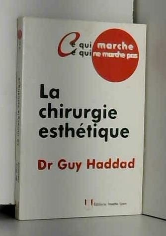LA CHIRURGIE ESTHETIQUE