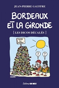 BORDEAUX ET LA GIRONDE