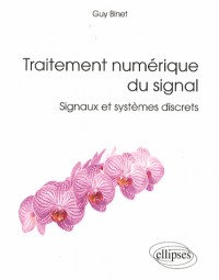 Traitement Numérique du Signal Signaux et Systèmes Discrets