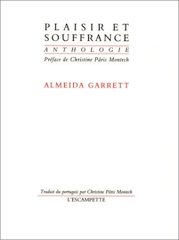 Plaisir et souffrance : Anthologie
