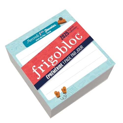 FRIGOBLOC - ÉPHÉMÉRIDE 1 PAGE PAR JOUR (de janv. à déc. 2025): L'organisation familiale sur mesure