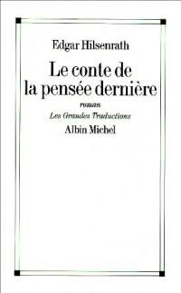 Le conte de la pensée dernière