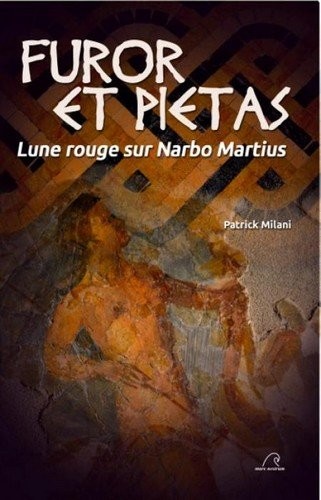 Furor et pietas - lune rouge sur narbo martius
